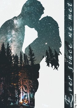 Ever since we met (СИ) - 