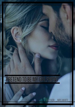 Притворись моей девушкой (СИ) - 